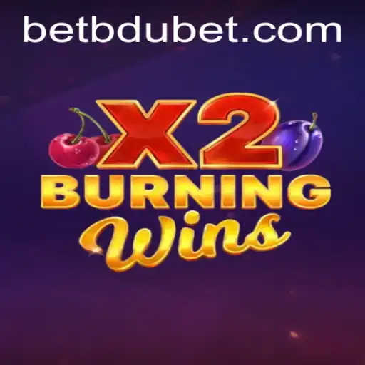 Discover the Thrilling Experience of BurningWinsX2 with bdubet