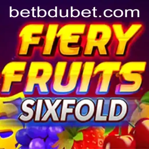 FieryFruitsSixFold: A Thrilling New Game Experience with bdubet
